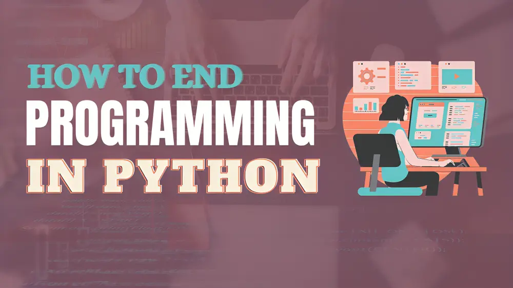 How to end program in python