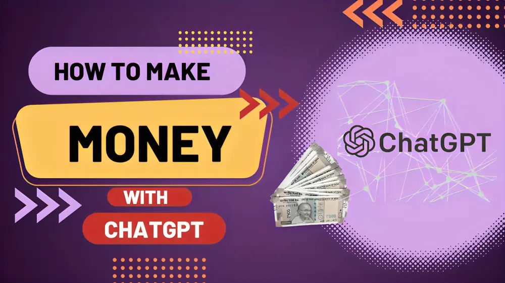 How to make money with chatgpt