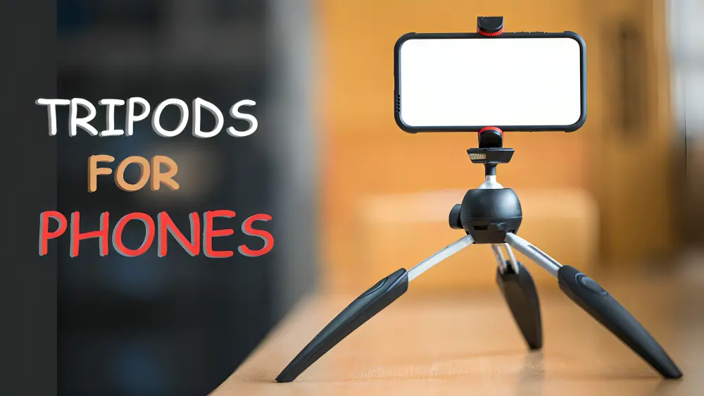 Tripods for phones