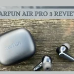 EarFun Air Pro 3 review