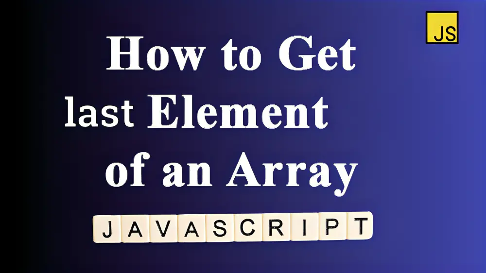Get last element of array in javascript