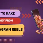 How to make money from instagram reels