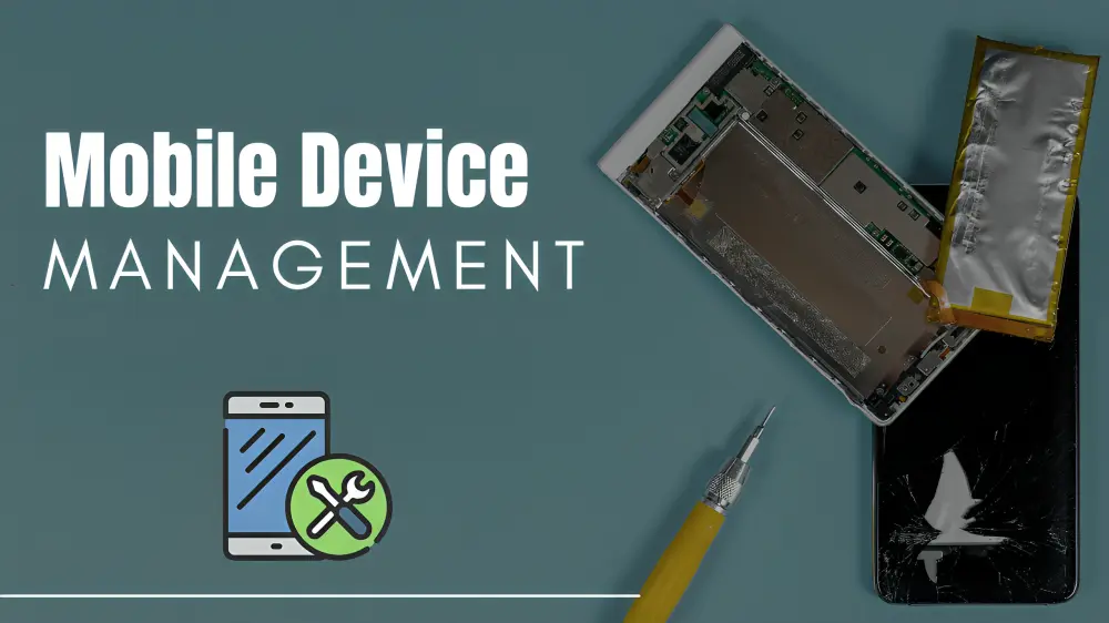 Mobile Device Management