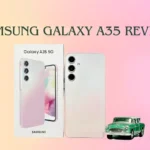 Samsung Galaxy A35 Review