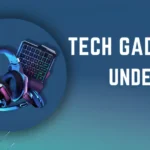 Tech gadgets under 500