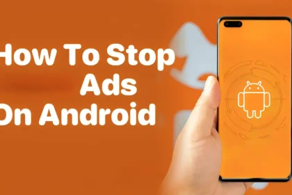 How to stop ads on android phone