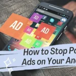 How to stop pop-up ads on android phone